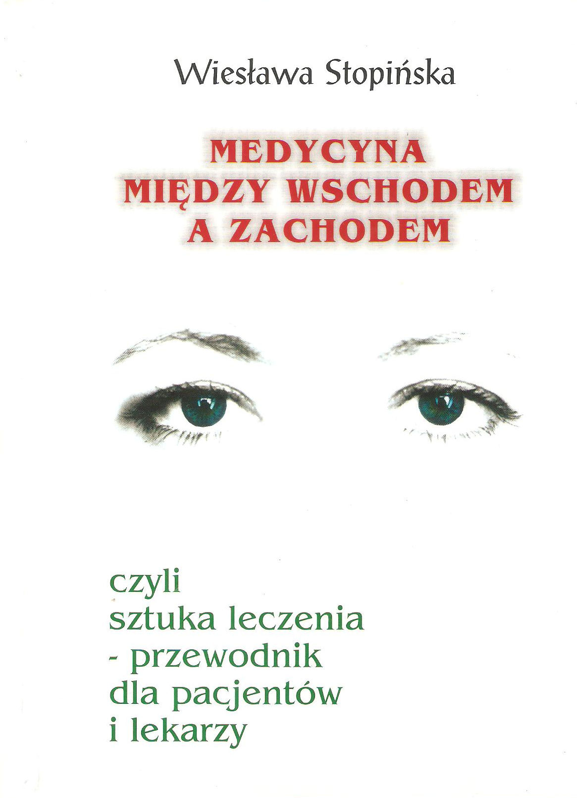 Medycyna midzy Wschodem a Zachodem, wydanie 2003