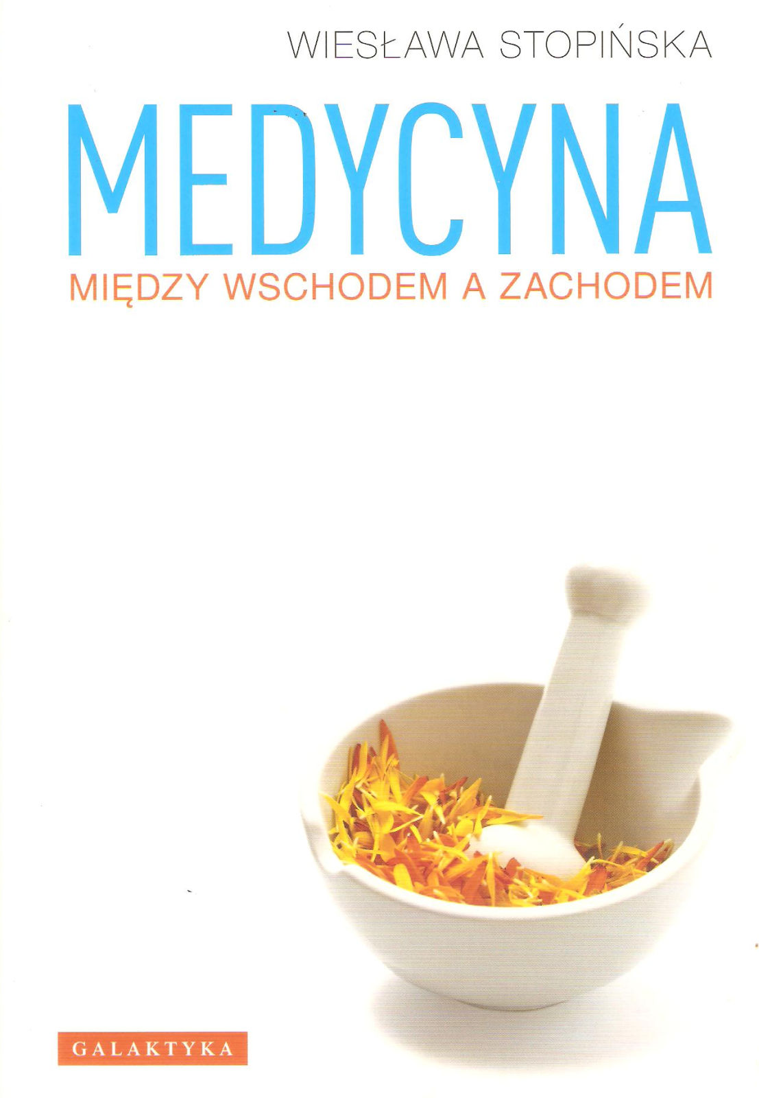 Medycyna midzy Wschodem a Zachodem, wydanie 2011