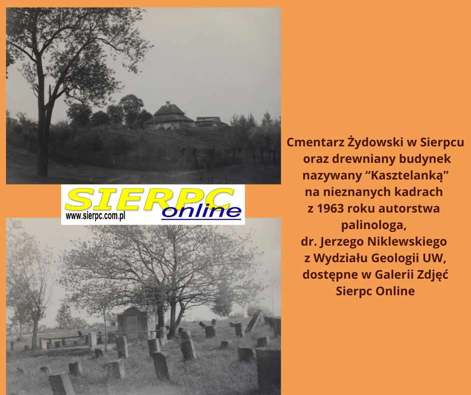 Cmentarz �ydowski w&nbsp;Sierpcu oraz drewniany dworek nazywany 