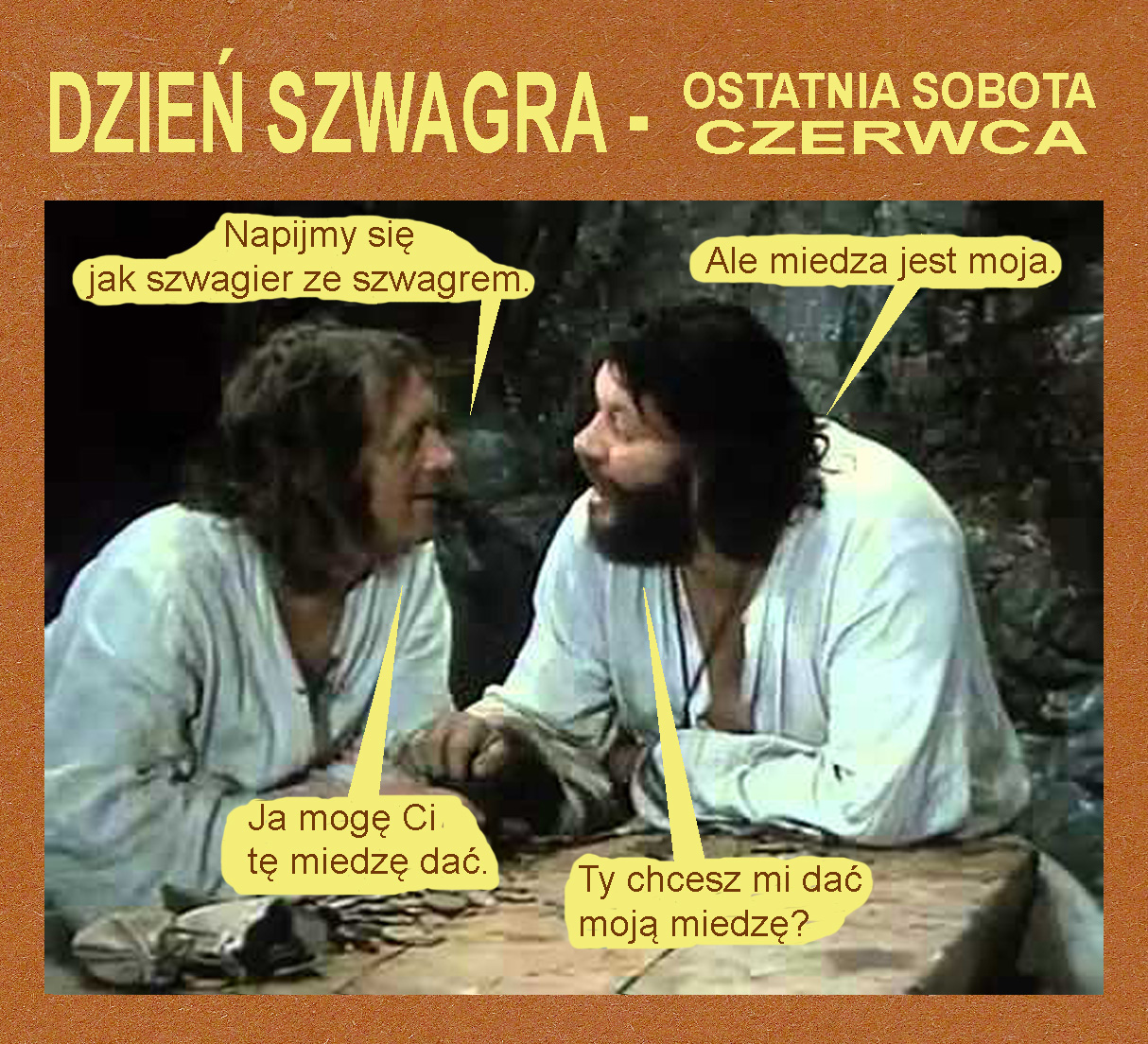 Dzie Szwagra. W tym roku ostatnia sobota miesica bdzie 24 czerwca, a w 2024 – 29 czerwca. Mem znaleziony w Internecie.